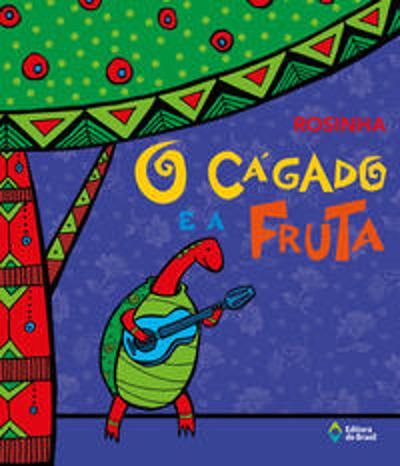 CAGADO E A FRUTA, O