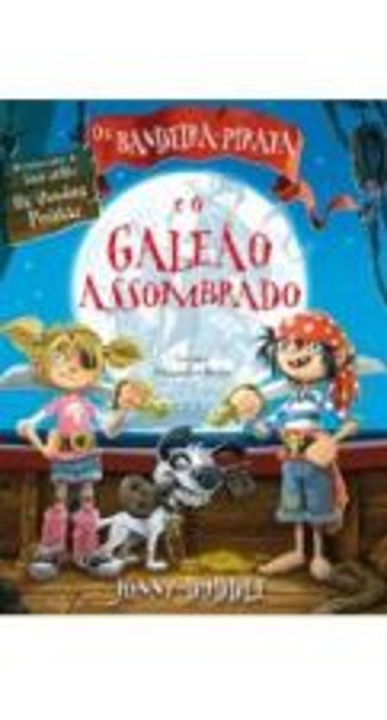 BANDEIRA-PIRATA E O GALEAO ASSOMBRADO, OS