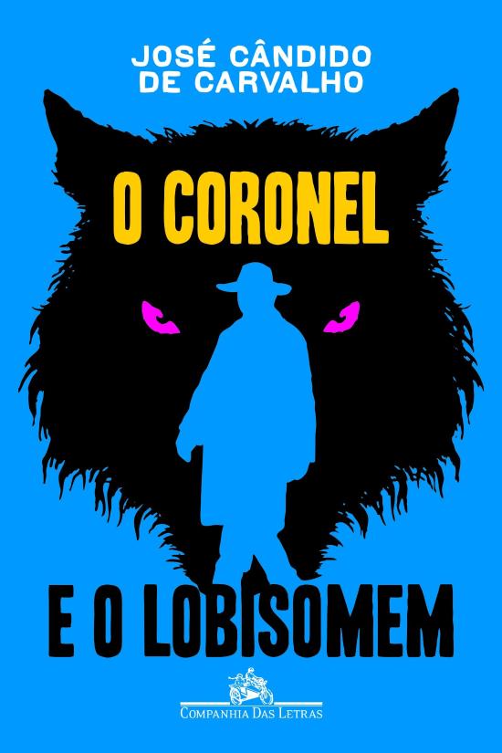 CORONEL E O LOBISOMEM, O