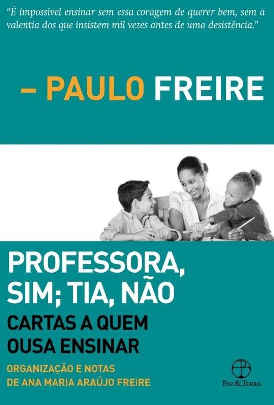 PROFESSORA SIM, TIA NAO