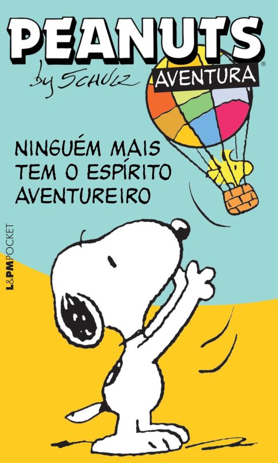 PEANUTS: NINGUEM MAIS TEM O ESPIRITO AVENTUREIRO