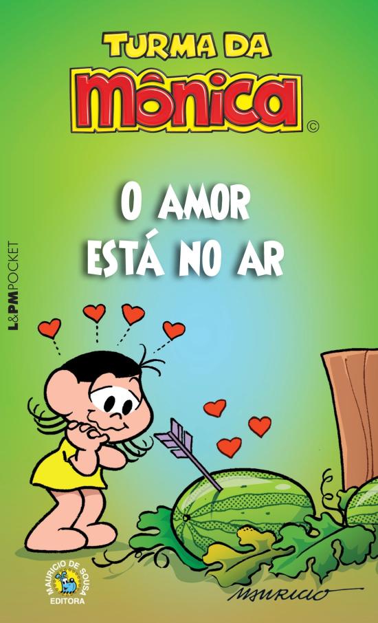TURMA DA MONICA: O AMOR ESTA NO AR