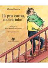 JA PRA CAMA, MONSTRINHO!