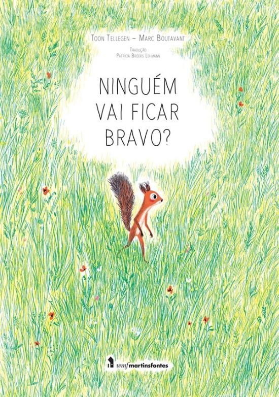 NINGUEM VAI FICAR BRAVO?