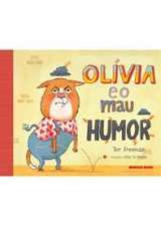 OLIVIA E O MAU HUMOR