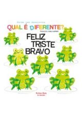 QUAL E DIFERENTE? FELIZ, TRISTE, BRAVO