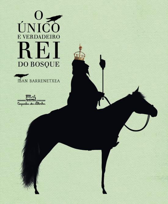 UNICO E VERDADEIRO REI DO BOSQUE, O