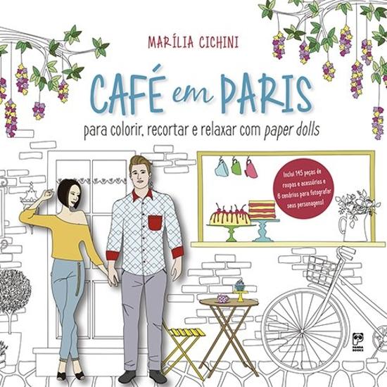 CAFE EM PARIS - PARA COLORIR, RECORTAR E RELAXAR C