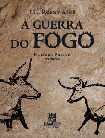 GUERRA DO FOGO, A