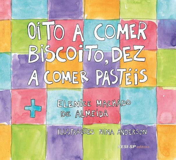 OITO A COMER BISCOITO, DEZ...