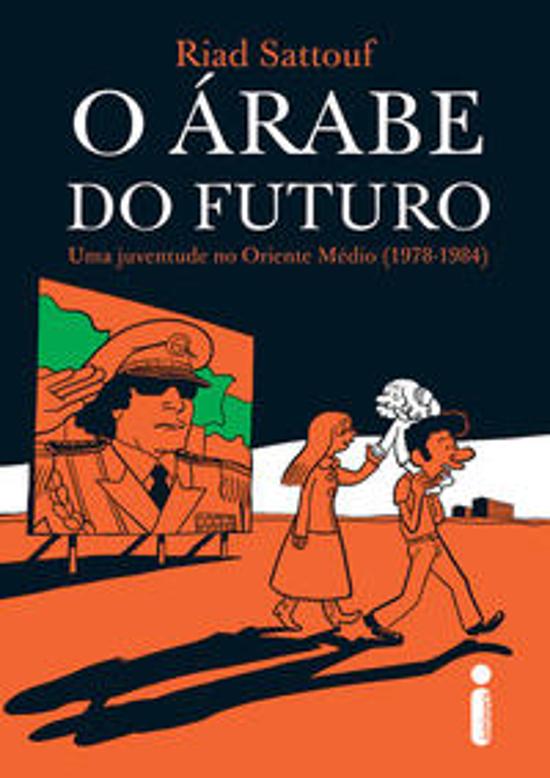 ARABE DO FUTURO, O - UMA JUVENTUDE NO ORIENTE MEDI