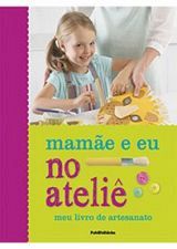 MAMAE E EU NO ATELIE