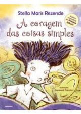 CORAGEM DAS COISAS SIMPLES, A