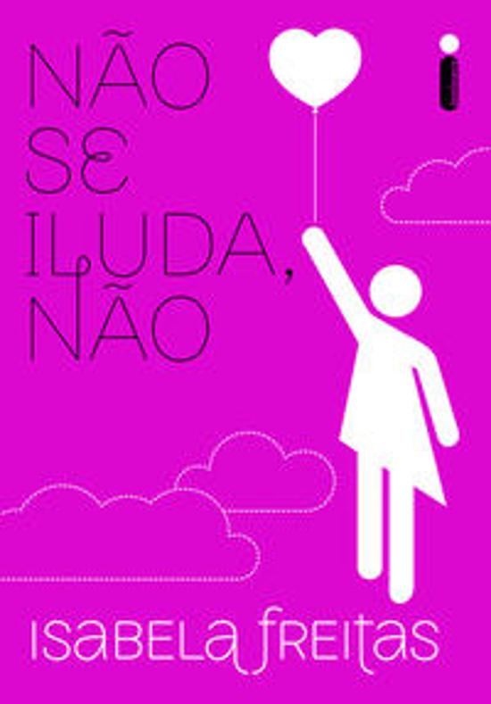 NAO SE ILUDA, NAO