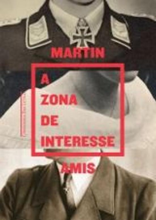 ZONA DE INTERESSE, A