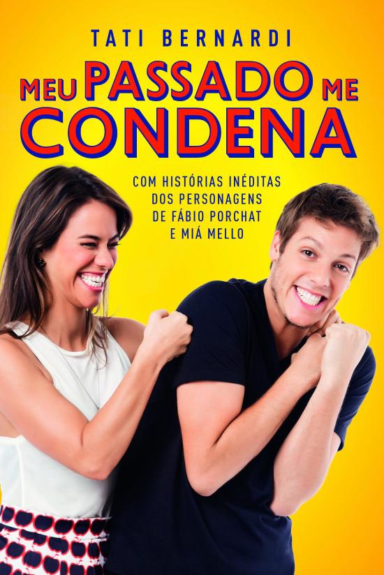 MEU PASSADO ME CONDENA - COM HISTORIAS E DIALOGOS