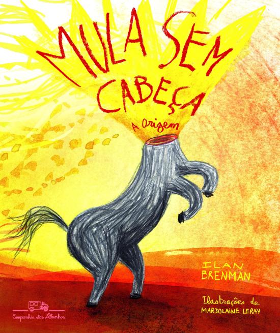 MULA SEM CABECA - A ORIGEM