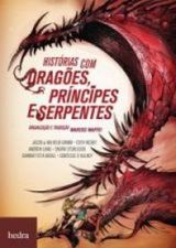 HISTORIAS COM DRAGOES, PRINCIPES E SERPENTES