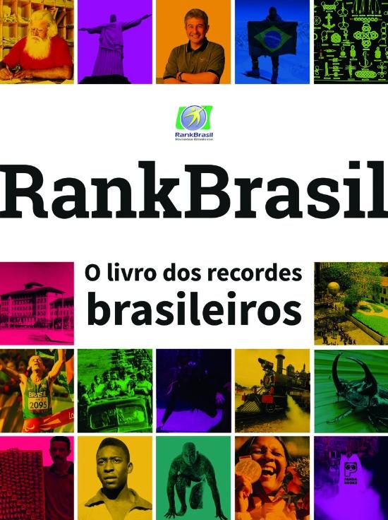 RANKBRASIL O LIVRO DOS RECORDES BRASILEIROS