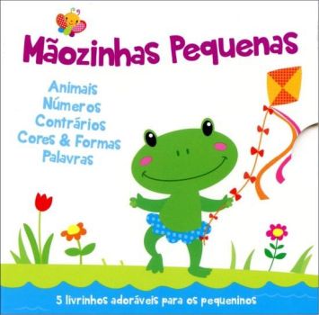 MAOZINHAS PEQUENAS - ANIMAIS, NUMEROS, CONTRARIOS,