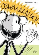 OSWAAAAALDO!