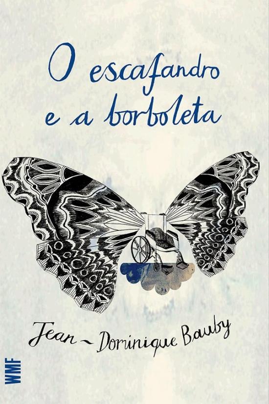 ESCAFANDRO E A BORBOLETA, O