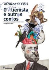 ALIENISTA E OUTROS CONTOS, O