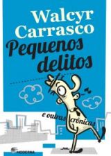 PEQUENOS DELITOS E OUTRAS CRONICAS