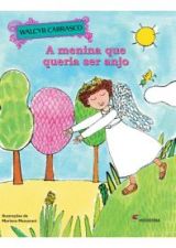 MENINA QUE QUERIA SER ANJO, A