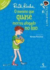 MENINO QUE QUASE MORREU AFOGADO NO LIXO, O