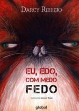 EU, EDO, COM MEDO FEDO