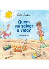 QUEM VAI SALVAR A VIDA?