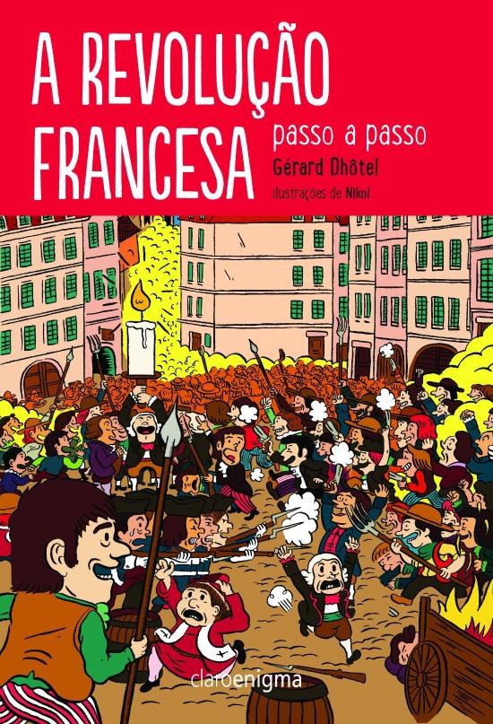 REVOLUCAO FRANCESA, A - PASSO A PASSO