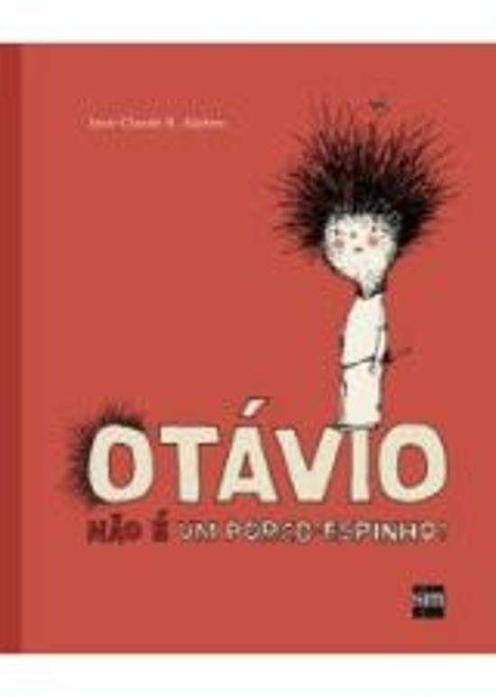 OTAVIO NAO E UM POUCO-ESPINHO!