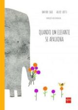 QUANDO UM ELEFANTE SE APAIXONA