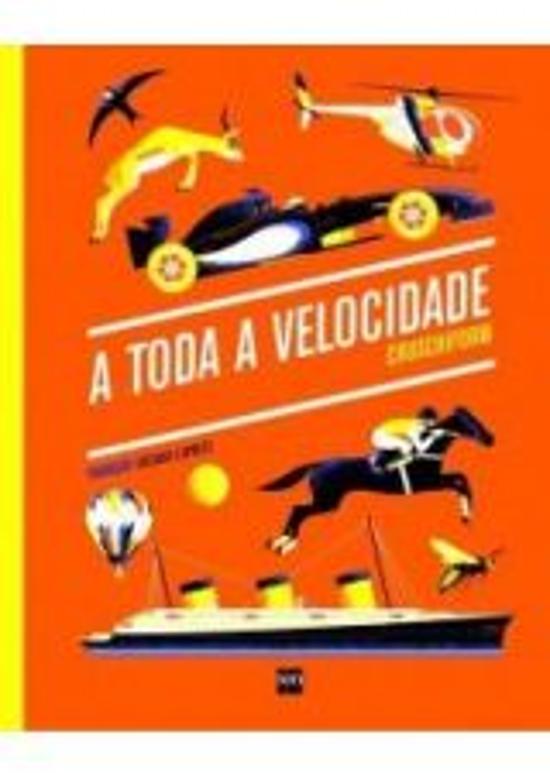 TODA VELOCIDADE, A
