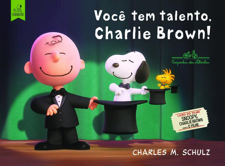 VOCE TEM TALENTO, CHARLIE BROWN!