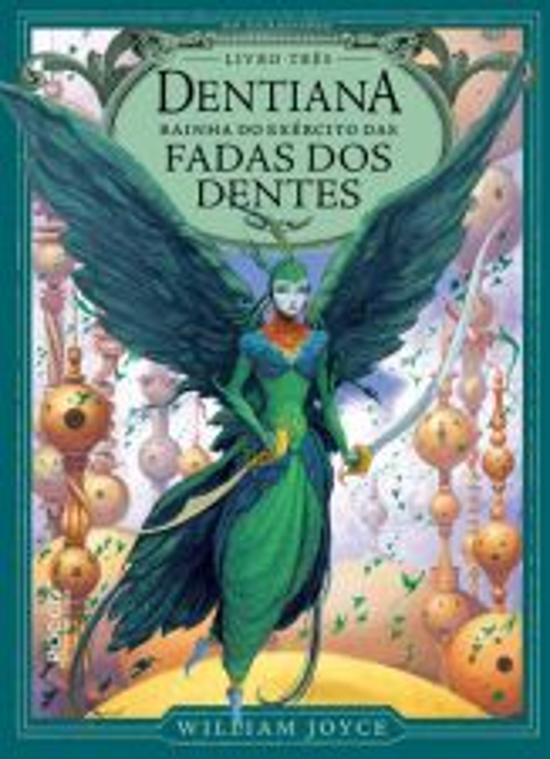DENTIANA - RAINHA DO EXERCITO DOS DENTES