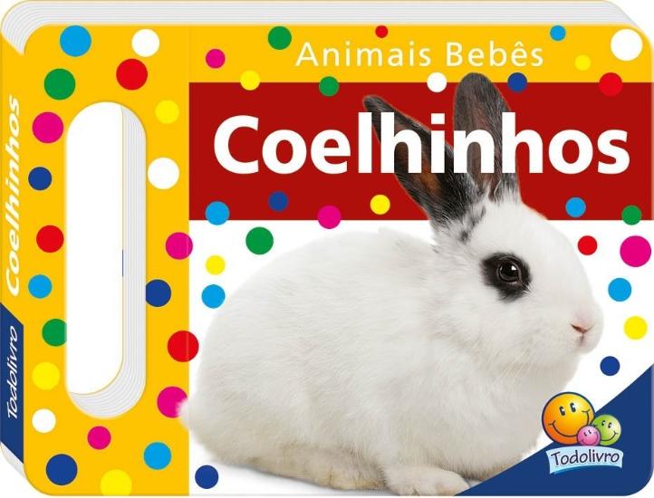 ANIMAIS BEBES - UM LIVRO COM ALCA - COELHINHO
