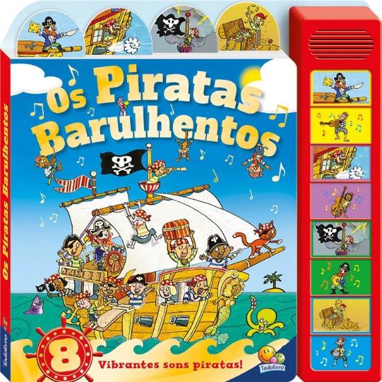 PIRATAS BARULHENTOS, OS