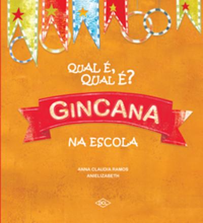 QUAL É, QUAL É? GINCANA NA ESCOLA