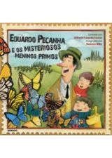 EDUARDO PECANHA E OS MISTERIOSOS MENINOS PRIMOS