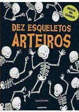DEZ ESQUELETOS ARTEIROS