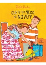 QUEM TEM MEDO DO NOVO?