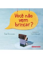 VOCE NAO VEM BRINCAR?