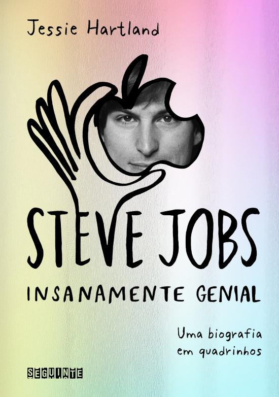 STEVE JOBS - INSANAMENTE GENIAL - UMA BIOGRAFIA EM