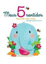MEUS 5 SENTIDOS - TOQUE, SINTA, RASPE E CHEIRE