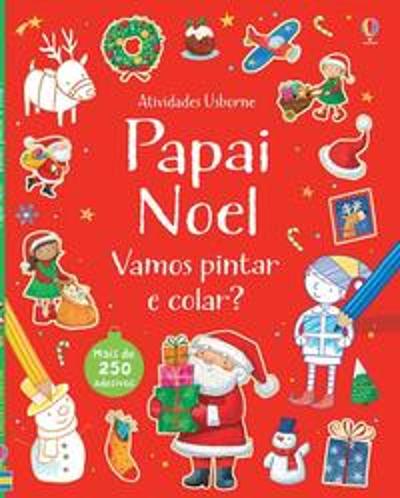 PAPAI NOEL - VAMOS PINTAR E COLAR?