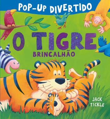 TIGRE BRINCALHAO, O - POP-UP DIVERTIDO