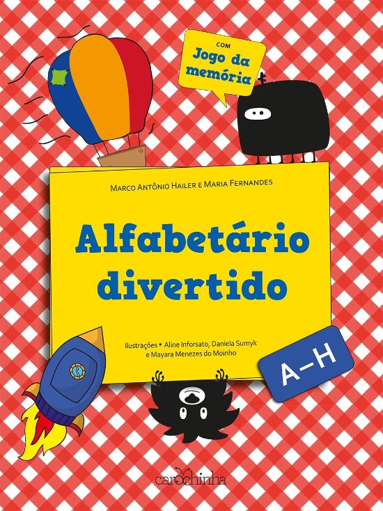 ALFABETARIO DIVERTIDO - V. 1 - (A-H)